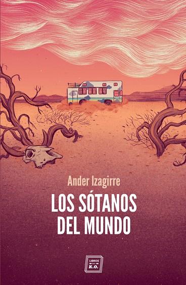 SÓTANOS DEL MUNDO, LOS | 9788417678401 | IZAGIRRE, ANDER