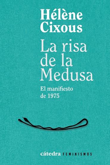 RISA DE LA MEDUSA, LA | 9788437649269 | CIXOUS, HÉLÈNE