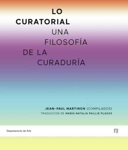 LO CURATORIAL | 9789587984378 | MARTINON, JEAN-PAUL