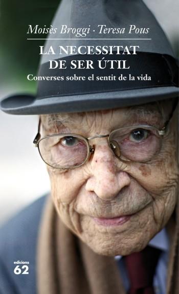 NECESSITAT DE SER ÚTIL, LA | 9788429769760 | POUS, TERESA