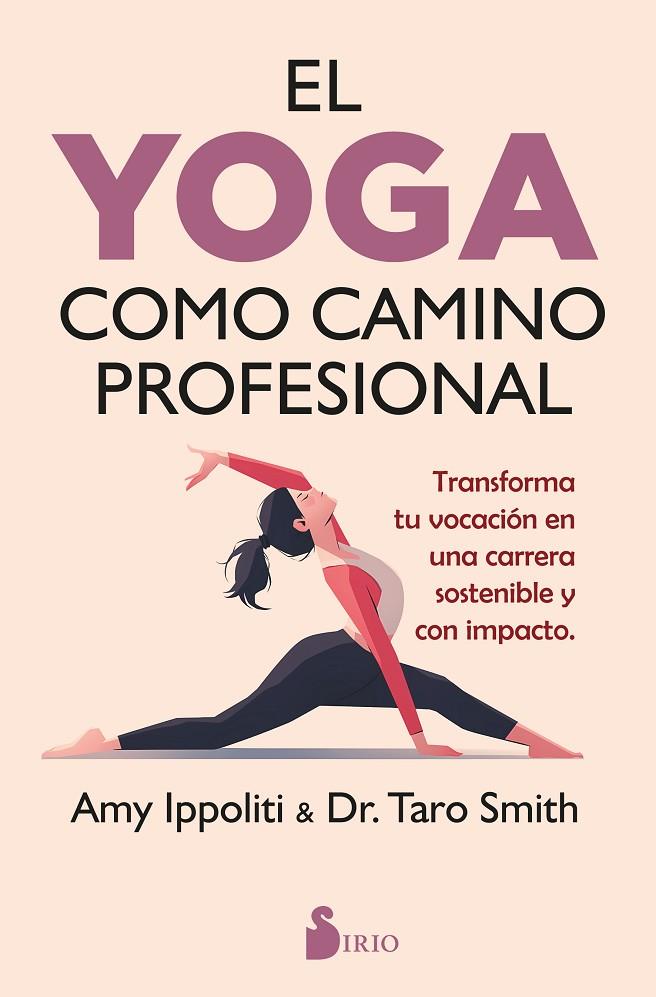 YOGA COMO CAMINO PROFESIONAL, EL | 9791387974053 | IPPOLITI, AMY / SMITH, TARO
