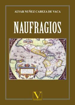 NAUFRAGIOS | 9788490744987 | NÚÑEZ CABEZA DE VACA, ALVAR