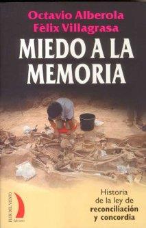 MIEDO A LA MEMORIA | 9788496495258 | ALBEROLA, OCTAVIO/VILLAGRASA, FELIX