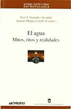 AGUA MITOS RITOS Y REALIDADES | 9788476584675 | GONZALEZ / MALPICA