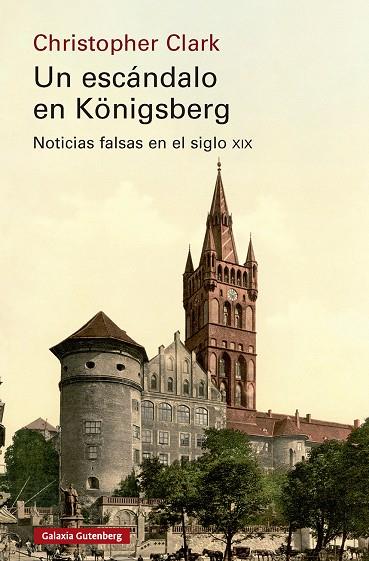 ESCÁNDALO EN KÖNIGSBERG, UN | 9791387605704 | CLARK, CHRISTOPHER