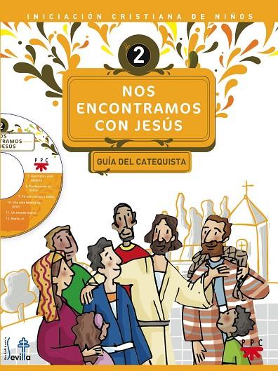 NOS ENCONTRAMOS CON JESÚS 2. GUÍA DEL CATEQUISTA | 9788428821223 | DELEGACIÓN DIOCESANA DE CATEQUESIS DE SEVILLA