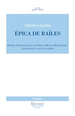 EPICA DE RAILES | 9788416459339 | ARANDA CASADO, VERÓNICA