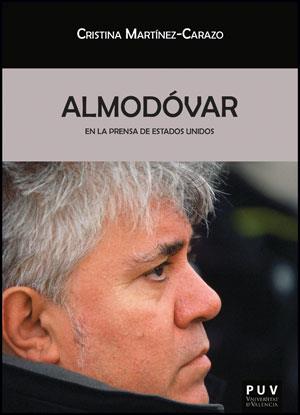 ALMODÓVAR EN LA PRENSA DE ESTADOS UNIDOS | 9788437090825 | MARTÍNEZ-CARAZO, CRISTINA