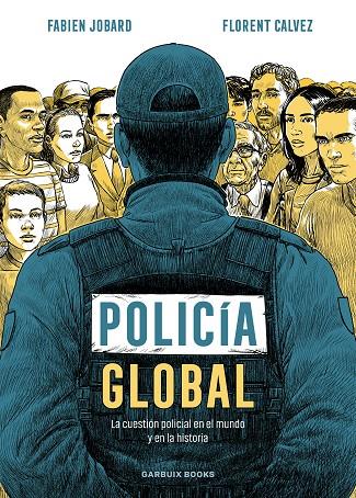 POLICÍA GLOBAL | 9788419393494 | JOBARD, FABIEN / CALVEZ, FLORENT