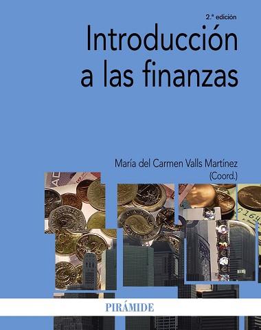 INTRODUCCIÓN A LAS FINANZAS | 9788436831115 | VALLS MARTÍNEZ, MARÍA DEL CARMEN