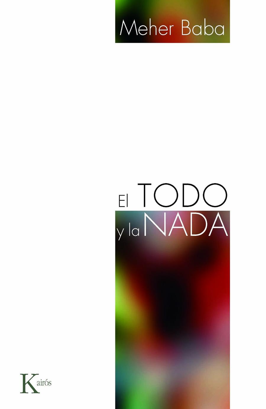 TODO Y LA NADA, EL | 9788472457553 | BABA, MEHER