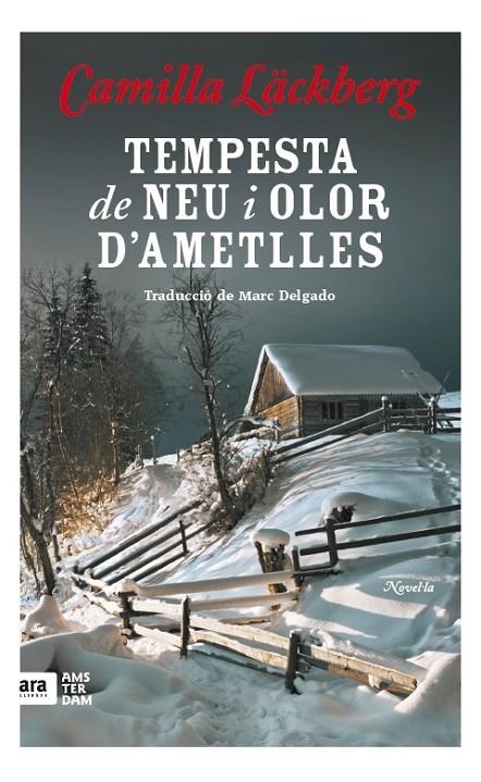 TEMPESTA DE NEU I AROMA D'AMETLLES | 9788416743117 | LACKBERG, CAMILLA