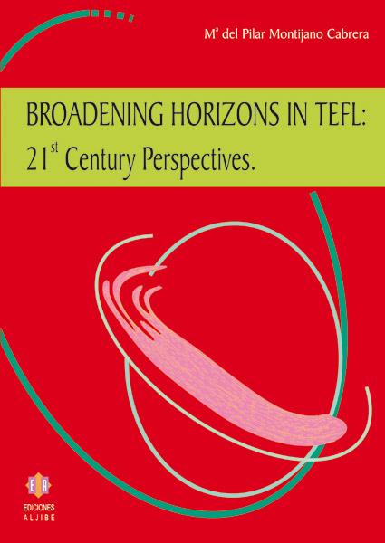 BROADENING HORIZONS IN TEFL | 9788497002257 | MONTIJANO CABRERA, MARÍA DEL PILAR