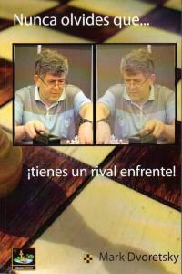 NUNCA OLVIDES QUE TIENES UN RIVAL ENFRENTE | 9788494032073 | DVORETSKY, MARK
