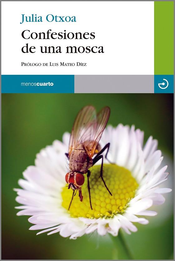 CONFESIONES DE UNA MOSCA | 9788415740520 | OTXOA GARCIA, JULIA