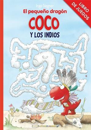 PEQUEÑO DRAGÓN COCO Y LOS INDIOS, EL | 9788424642686 | SIEGNER, INGO