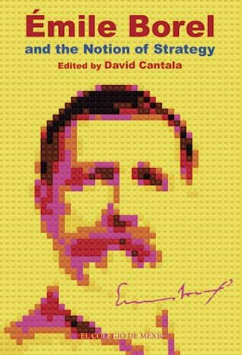 ÉMILE BOREL AND THE NOTION OF STRATEGY | 9786074626025 | CANTALA, DAVID