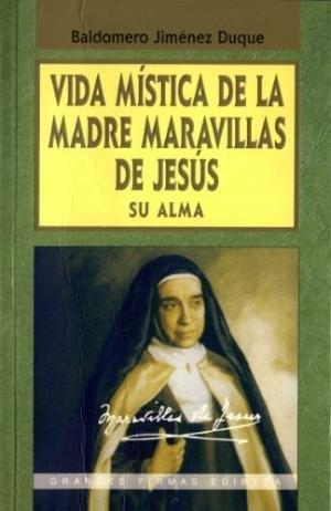 VIDA MÍSTICA DE LA MADRE MARAVILLAS DE JESÚS | 9788484073185 | MCGINN, BERNARD