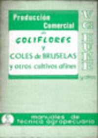 PRODUCCIÓN COMERCIAL DE COLIFLORES, COLES DE BRUSELAS | 9788420000176 | HUME, W. G.
