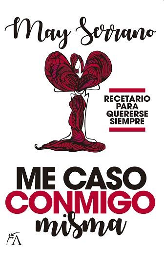 ME CASO CONMIGO MISMA | 9788416002931 | SERRANO, MAY