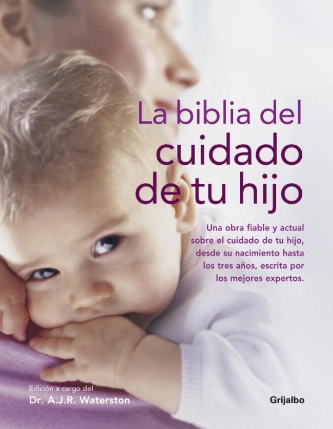 BIBLIA DEL CUIDADO DE TU HIJO, LA | 9788425343919 | WATERSTON, AJR