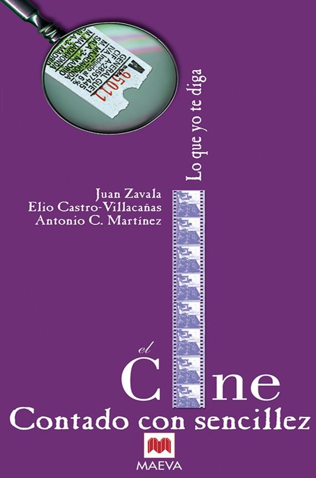 CINE CONTADO CON SENCILLEZ, EL | 9788495354235 | ZAVALA, JUAN