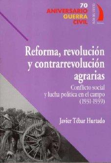 REFORMA REVOLUCION Y CONTRARREVOLUCION AGRARIAS | 9788496495104 | TEBAR HURTADO, JAVIER