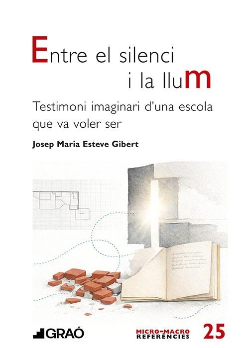 ENTRE EL SILENCI I LA LLUM | 9791387863975 | ESTEVE GIBERT, JOSEP M.