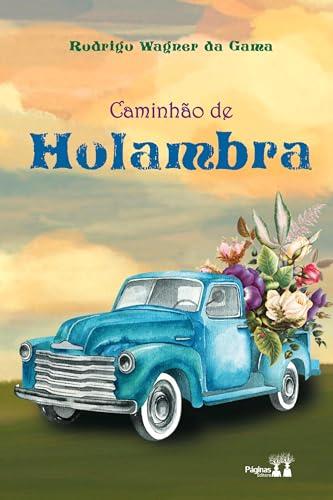 CAMINHAO DE HOLAMBRA | 9786550791667 | DA GAMA, RODRIGO WAGNER