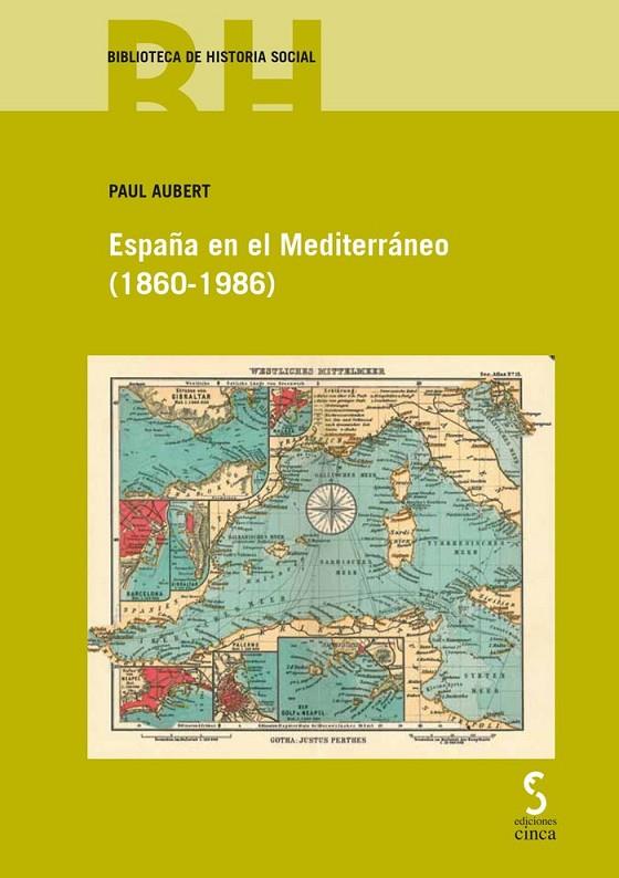 ESPAÑA EN EL MEDITERRÁNEO (1860-1986) | 9788418433702 | AUBERT, PAUL