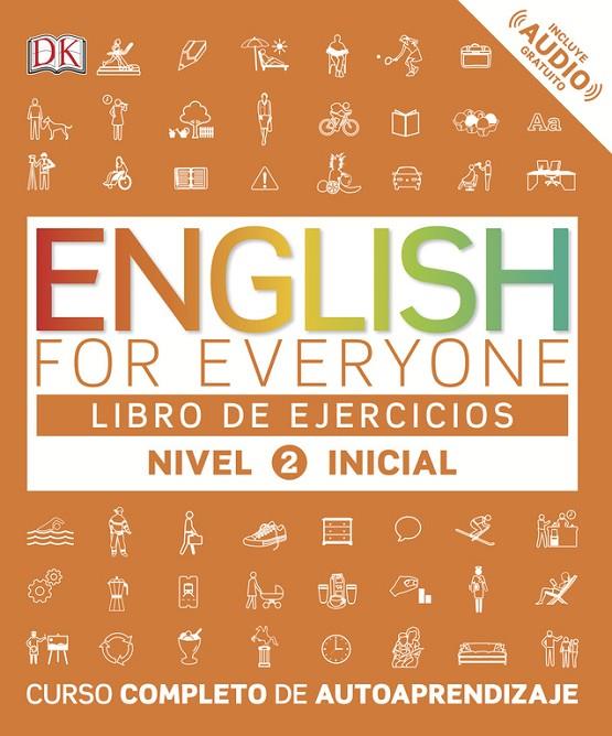 ENGLISH FOR EVERYONE. NIVEL INICIAL 2 - LIBRO DE EJERCICIOS | 9780241281765 | VARIOS AUTORES,