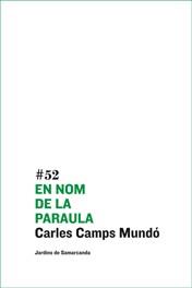 EN NOM DE LA PARAULA | 9788497663137 | CAMPS, CARLES