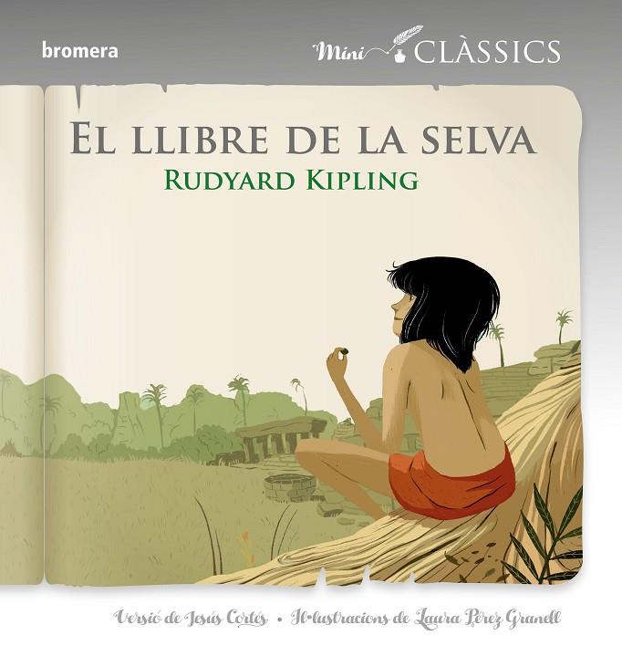 LLIBRE DE LA SELVA, EL (MINICLÀSSICS) | 9788490269657 | KIPLING, RUDYARD