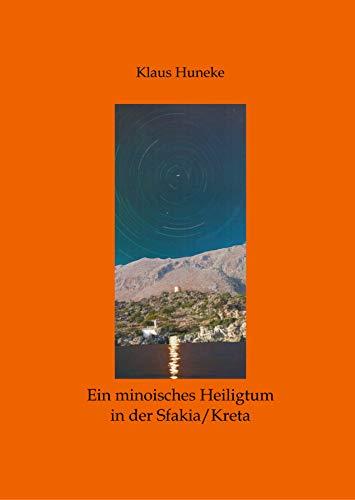 EIN MINOISCHES HEILIGTUM | 9783750473584 | HUNEKE, KLAUS