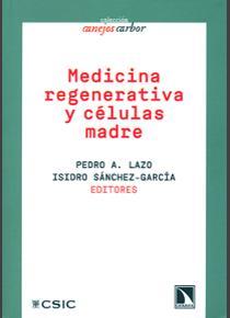 MEDICINA REGENERATIVA Y CÉLULAS MADRE | 9788400090432 | MATESANZ, RAFAEL / LAZO -ZBIKOWSKI TARACENA, PEDRO ALFONSO / SÁNCHEZ GARCÍA, ISIDRO JAVIER