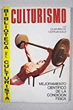 CULTURISMO. MEJORAMIENTO CIENTIFICO DE LA CONDICIÓN FÍSICA GENERAL | 9788420303550 | HERNANDEZ, CLEMENTE