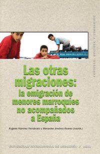 OTRAS MIGRACIONES: EMIGRACION MENORES MARROQUIES NO ACOMPAÑADOS A ESPAÑA | 9788446023104 | RAMIREZ FERNANDEZ / JIMENEZ ALVAR