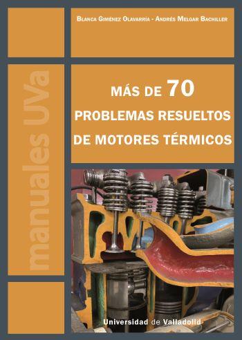 MÁS DE 70 PROBLEMAS RESUELTOS DE MOTORES TÉRMICOS | 9788413202808 | GIMÉNEZ OLAVARRÍA, BLANCA