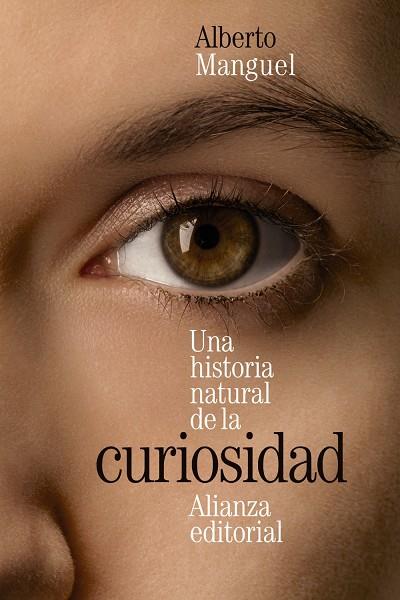 HISTORIA NATURAL DE LA CURIOSIDAD, UNA | 9788413627472 | MANGUEL, ALBERTO