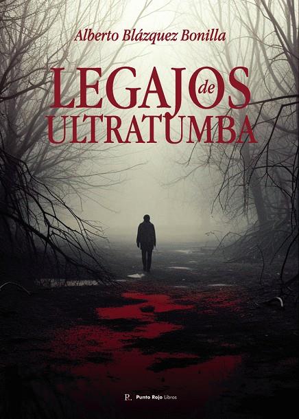 LEGAJOS DE ULTRATUMBA | 9795312813295 | BLÁZQUEZ BONILLA, ALBERTO