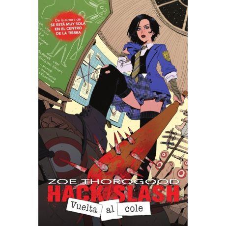 HACK / SLASH : VUELTA AL COLE | 9788467975475 | THOROGOOD, ZOE