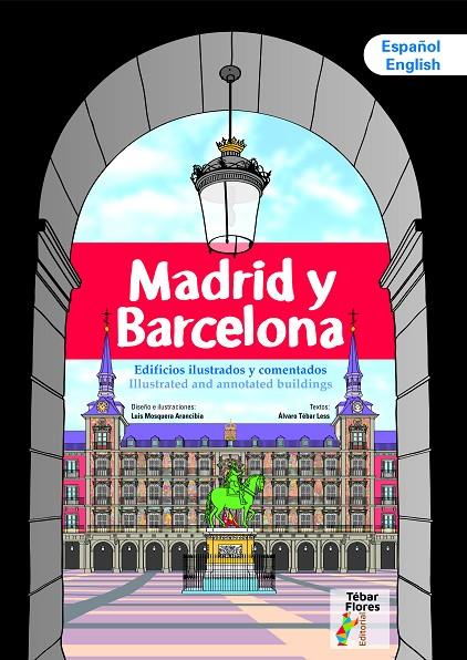 MADRID Y BARCELONA | 9788473608541 | MOSQUERA ARANCIBIA, LUIS