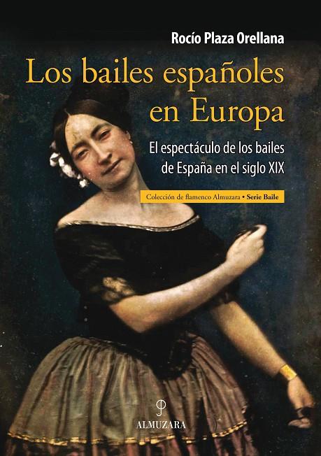 BAILES ESPAÑOLES EN EUROPA, LOS | 9788415338840 | PLAZA, ROCIO