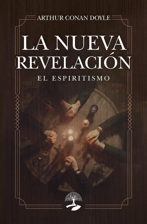 NUEVA REVELACIÓN, LA. EL ESPIRITISMO | 9791388135903 | DOYLE, ARTHUR CONAN