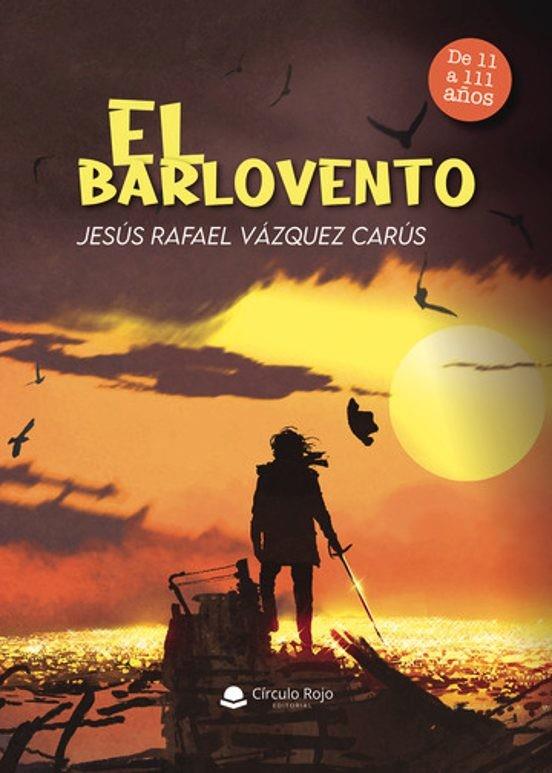 BARLOVENTO - PLÁSTICO, EL | 9788410617551 | VAZQUEZ CARÚS, JESÚS