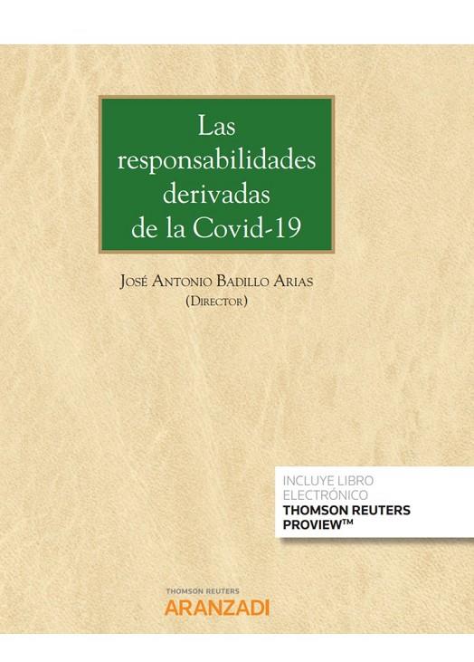 RESPONSABILIDADES DERIVADAS DE LA COVID-19 (PAPEL + E-BOOK) | 9788413452548 | BADILLO ARIAS, JOSÉ ANTONIO