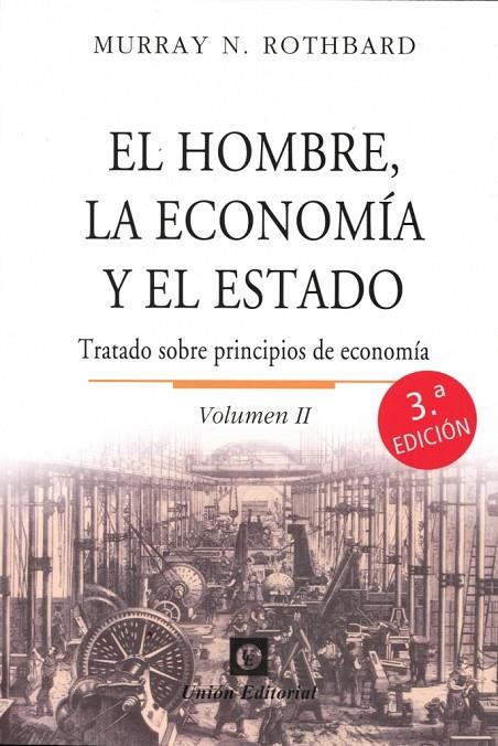 HOMBRE LA ECONOMIA Y EL ESTADO VOLUMEN II, EL | 9788472099517 | ROTHBARD, MURRAY N.
