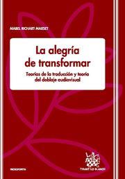 ALEGRÍA DE TRANSFORMAR, LA | 9788498763485 | RICHART MARSET, MABEL
