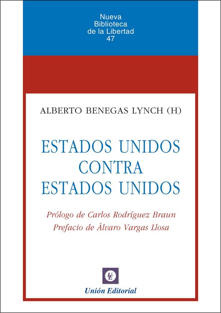 ESTADOS UNIDOS CONTRA ESTADOS UNIDOS | 9788472096042 | BENEGAS LYNCH, ALBERTO