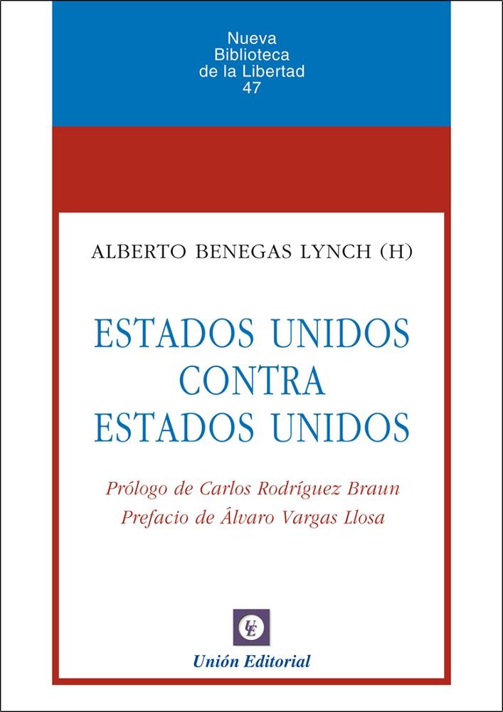 ESTADOS UNIDOS CONTRA ESTADOS UNIDOS | 9788472096042 | BENEGAS LYNCH, ALBERTO